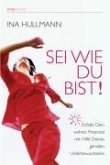 Sei wie Du bist! (eBook, PDF)