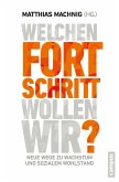 Welchen Fortschritt wollen wir? (eBook, ePUB)