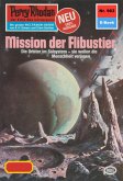 Mission der Flibustier (Heftroman) / Perry Rhodan-Zyklus "Die kosmischen Burgen" Bd.963 (eBook, ePUB) Mission der Flibustier (Heftroman) / Perry Rhodan-Zyklus "Die kosmischen Burgen" Bd.963 (eBook, ePUB)
