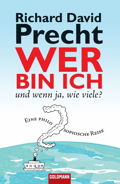 Wer bin ich - und wenn ja wie viele? (eBook, ePUB) von Richard David Precht  - Portofrei bei bücher.de