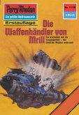 Die Waffenhändler von Mrill (Heftroman) / Perry Rhodan-Zyklus "Die endlose Armada" Bd.1196 (eBook, ePUB)