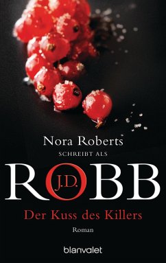 Der Kuss des Killers / Eve Dallas Bd.5 (eBook, ePUB) - Robb, J. D.