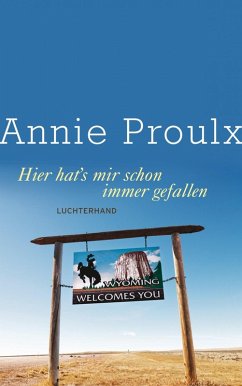 Hier hat's mir schon immer gefallen (eBook, ePUB) - Proulx, Annie