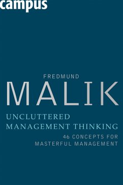 Uncluttered Management Thinking (eBook, PDF) - Malik, Fredmund
