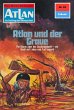 Atlan und der Graue (Heftroman) / Perry... - Bild 1