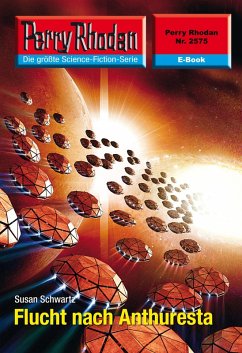 Cover Flucht nach Anthuresta (Heftroman) / Perry Rhodan-Zyklus 