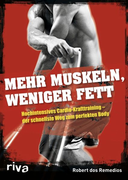 Mehr Muskeln, weniger Fett (eBook, PDF) Mehr Muskeln, weniger Fett (eBook, PDF)