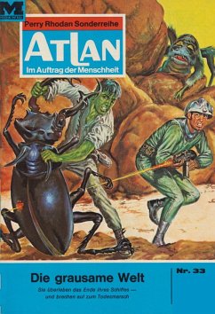 Die grausame Welt (Heftroman) / Perry Rhodan - Atlan-Zyklus 