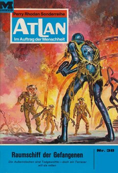 Raumschiff der Gefangenen (Heftroman) / Perry Rhodan - Atlan-Zyklus 