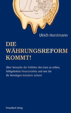 Die Währungsreform kommt! (eBook, ePUB) - Horstmann Ulrich