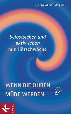 Wenn die Ohren müde werden (eBook, ePUB) - Wissler, Gerhard M.