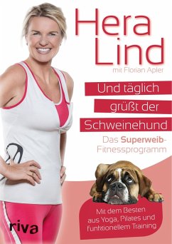 Und täglich grüßt der Schweinehund (eBook, PDF) - Apler, Florian; Lind, Hera