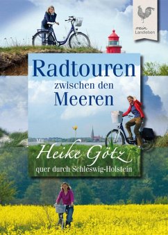 Radtouren zwischen den Meeren (eBook, ePUB) - Götz, Heike