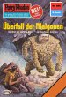 Überfall der Malgonen (Heftroman) /... - Bild 1