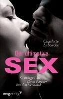 Der ultimative Sex (eBook, ePUB) - Labouche, Charlotte