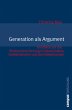 Generation als Argument (eBook, PDF) - Bild 1
