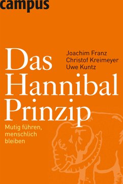 Das Hannibal-Prinzip (eBook, PDF) - Franz, Joachim; Kreimeyer, Christof; Kuntz, Uwe