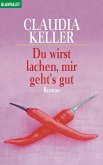 Du wirst lachen, mir geht's gut (eBook, ePUB)