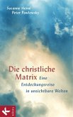 Die christliche Matrix (eBook, ePUB)
