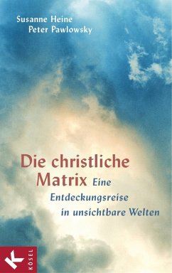 Die christliche Matrix (eBook, ePUB) - Heine, Susanne; Pawlowsky, Peter