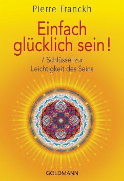 Einfach glücklich sein! (eBook, ePUB) - Franckh, Pierre