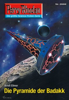 Die Pyramide der Badakk (Heftroman) / Perry Rhodan-Zyklus 