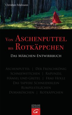 Von Aschenputtel bis Rotkäppchen (eBook, ePUB) - Feldmann, Christian