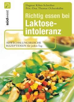Richtig essen bei Laktoseintoleranz (eBook, ePUB) - Kihm-Schreiber, Dagmar
