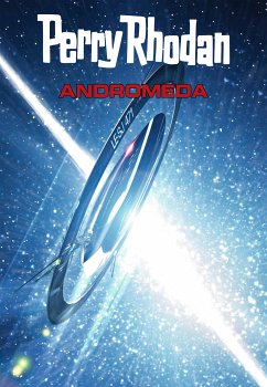 Perry Rhodan: Andromeda (Sammelband) / Perry Rhodan - Taschenbuch Bd.1 (eBook, ePUB) - Haensel, Hubert; Lukas, Leo; Vlcek, Ernst; Böhmert, Frank; Borsch, Frank; Anton, Uwe