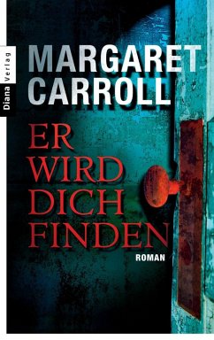 Er wird dich finden (eBook, ePUB) - Carroll, Margaret