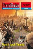Flucht nach Talanis (Heftroman) / Perry Rhodan-Zyklus 