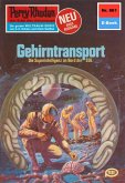 Gehirntransport (Heftroman) / Perry Rhodan-Zyklus "Bardioc" Bd.861 (eBook, ePUB)