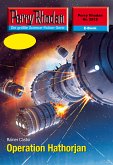 Operation Hathorjan (Heftroman) / Perry Rhodan-Zyklus "Stardust" Bd.2515 (eBook, ePUB)