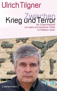 Zwischen Krieg und Terror (eBook, ePUB) - Tilgner, Ulrich