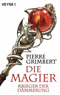 Krieger der Dämmerung / Die Magier Bd.2 (eBook, ePUB) - Grimbert, Pierre