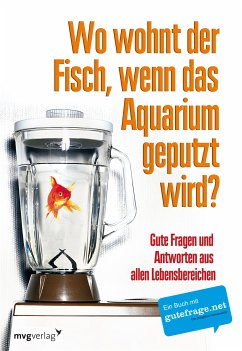 Wo wohnt der Fisch, wenn das Aquarium geputzt wird? (eBook, ePUB) - N. N.