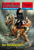 Der Handelsstern (Heftroman) / Perry Rhodan-Zyklus "Stardust" Bd.2537 (eBook, ePUB) Der Handelsstern (Heftroman) / Perry Rhodan-Zyklus "Stardust" Bd.2537 (eBook, ePUB)