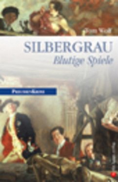 Silbergrau - Blutige Spiele / Preußen Krimi Bd.6 (eBook, ePUB) - Wolf, Tom