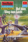Auf dem Weg zum Licht (Heftroman) / Perry Rhodan-Zyklus "Chronofossilien - Vironauten" Bd.1249 (eBook, ePUB)