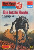 Die letzte Horde (Heftroman) / Perry Rhodan-Zyklus &quote;Die kosmischen Burgen&quote; Bd.991 (eBook, ePUB)