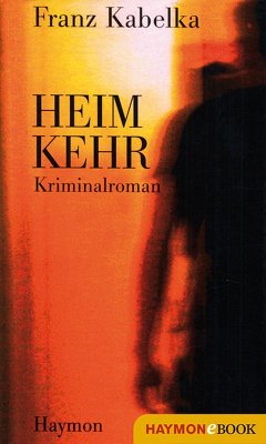 Heimkehr (eBook, ePUB) - Kabelka, Franz