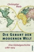 Die Geburt der modernen Welt (eBook, PDF) - Bayly, Christopher A.