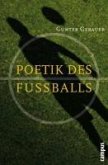 Poetik des Fußballs (eBook, ePUB)