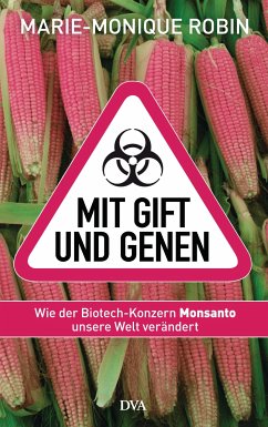 Mit Gift und Genen (eBook, ePUB) - Robin, Marie-Monique