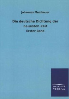 Die deutsche Dichtung der neuesten Zeit - Mumbauer, Johannes