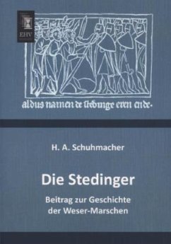 Die Stedinger - Schuhmacher, H. A.