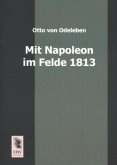 Mit Napoleon im Felde 1813