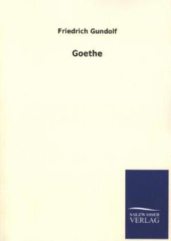 Goethe - Gundolf, Friedrich