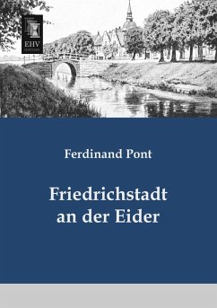 Friedrichstadt an der Eider Cover Friedrichstadt an der Eider