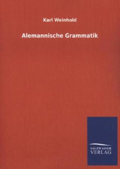 Alemannische Grammatik - Weinhold, Karl